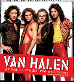Van Halen: A Visual History, 1978-1985, by Neil Zlozower