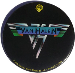Obtained from a VH roadie, we have a few of the ORIGINAL buttons that the band's crew hauled around the world on the 1978 tour. Available at Van Halen Store. 