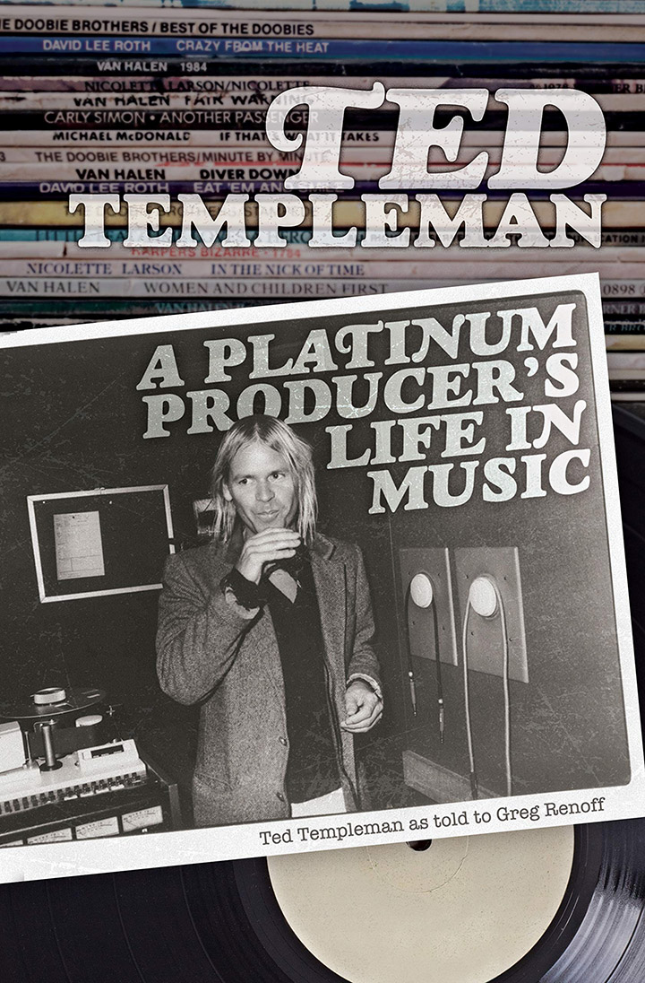 TED-TEMPLEMAN-PLATINUM-PRODUCERS-LIFE-IN-MUSIC-greg-renoff-van-halen-rising